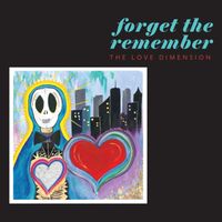 Forget the Remember: CD (SOLD OUT)