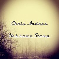 Unkown Stomp by The Chris Andres Band 