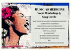 MUSIC AS MEDICINE Vocal Workshop/Song Circle