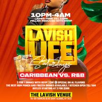 CARIBBEAN VS R&B LAVISH LIFE SATURDAYS