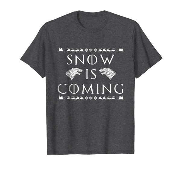 <b>Snow is Coming T-Shirt<b> <br>Price:  $14.95