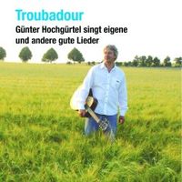 Troubadour: Günter Hochgürtel