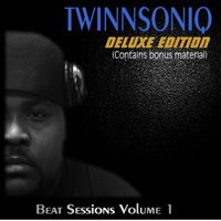 Beat Sessions Volume 1 (Deluxe Edition) by Twinnsoniq  (Producer)