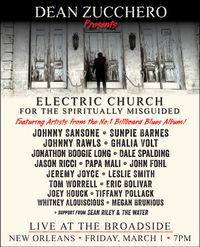Dean Zucchero presents:  ‘Electric Church for the Spiritually Misguided’ 