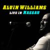 Alvin Williams - Live in Nassau (2015) Full Album Download