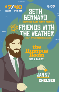 Friends with the Weather & Seth Bernard (double album release)