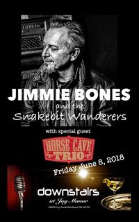 JIMMIE BONES and the Snakebit Wanderers 