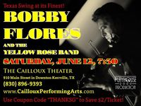 Bobby Flores @ The Cailloux Theater 