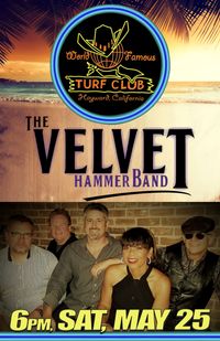 The Velvet Hammer Band Live at The World Famous Turf Club 