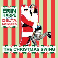 The Christmas Swing by Erin Harpe & the Delta Swingers