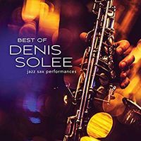 Best of Denis Solee by Denis Solee featuring Beegie Adair & Friends