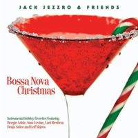 Bossa Nova Christmas by Jack Jezzro with The Beegie Adair Trio