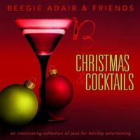 Christmas & Cocktails by Beegie Adair & Friends