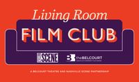 The Belcourt's "Living Room Film Club"