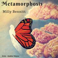Metamorphosis by Milly Bennitt