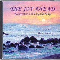 THE JOY AHEAD by Barri Armitage