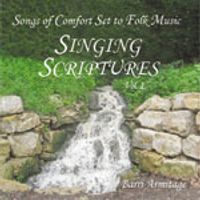 SINGING SCRIPTURES VOL. 1 - SONGS OF COMFORT SET TO FOLK MUSIC by Barri Armitage