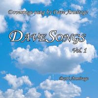 DAVESONGS - DOVESONGS SUNG BY DAVE ARMITAGE - VOLUME 1 by Dovesongs by Barri Armitage | Scripture Poetry Set to Music