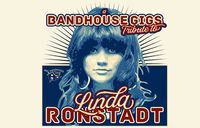 BandHouse Gigs Tribute to Linda Ronstadt (Note that these shows have been rescheduled)