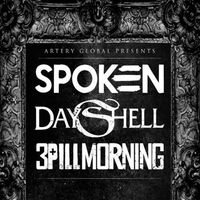 Spoken, Dayshell, 3 Pill Morning, Thousand Frames