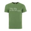 Ha Ha T-shirt - Adult 2XL