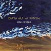 Earth Has No Sorrow (2020): CD