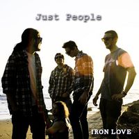 Iron Love by Just People