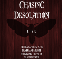 Chasing Desolation at Silverlake Lounge