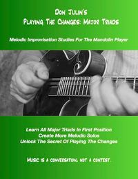 Playing The Changes: Major Triads