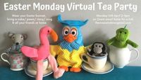 Easter Monday Virtual Tea Party