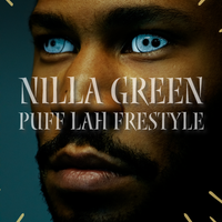 Puff Lah - Nilla Green FreeStyle by Nilla Green, Kaytranada