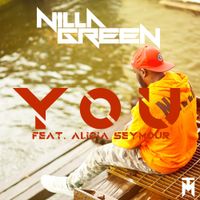 You by Nilla Green feat. Alicia Seymour 
