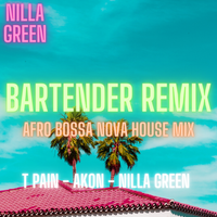 Bartender (Nilla Green Afro Bossa Nova House Remix) by Nilla Green, T Pain, Akon