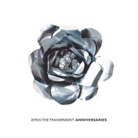 Anniversaries [For Media Only] by Amos The Transparent