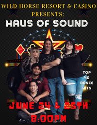 Haus Of Sound at Wild Horse Resort & Casino