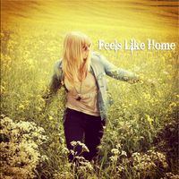 FEELS LIKE HOME (SINGLE)