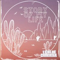 Story Of My Life (OUT 31.05.24) by Chloë Chadwick