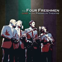 Live at the Franklin Theatre by The Four Freshmen