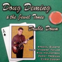 Double Down by Doug Deming & The Jewel Tones