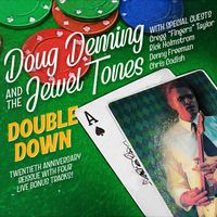 Double Down 20th Anniversary Reissue by Doug Deming & The Jewel Tones