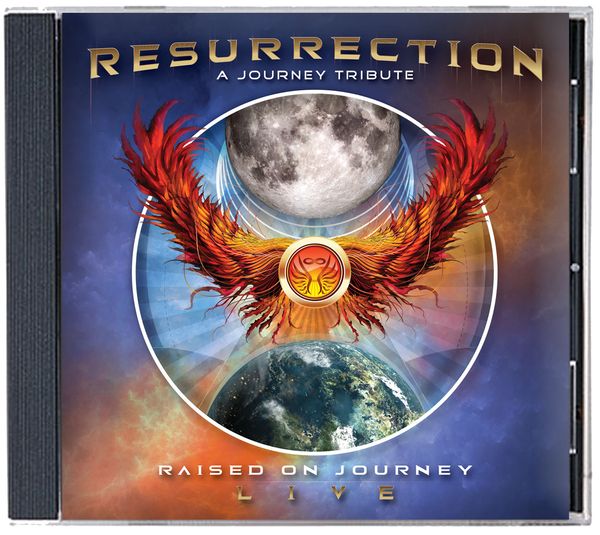 Raised on Journey LIVE Album - CD - Resurrection - A Journey Tribute