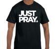 "Just Pray" T-Shirt