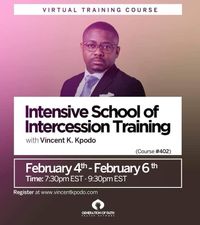 Intensive School of Intercession Training with Vincent K. Kpodo (Course #402)