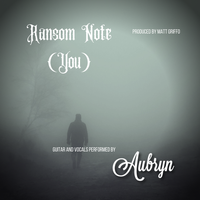 Ransom Note (You) by Aubryn