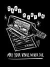 May Your Venue Never Die T - Shirt - 