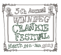 5TH ANNUAL WINNIPEG CRANKIE FESTIVAL!