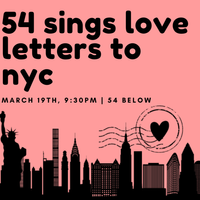 54 Below Sings Love Letters to NYC
