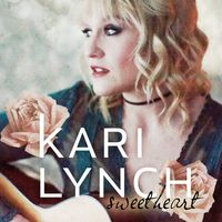 Sweetheart - Single by Kari Lynch 