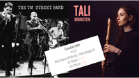Tali Rubinsteind and TM Street Band - double bill!