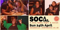 Soca Social LDN (Soca Games Night)